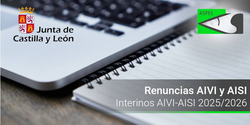 Interinos. Curso 2025 / 2026. PES y otros cuerpos. Renuncias AIVI y AISI