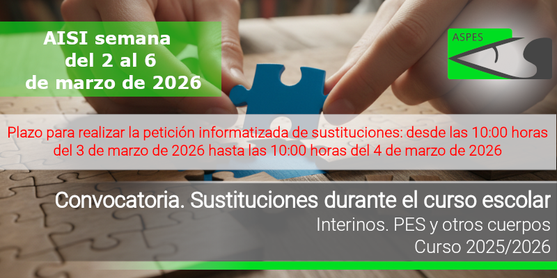Convocatoria. Interinos PES y otros cuerpos: Curso 2025-2026. AISI semana del 2 al 6 de marzo de 2026.